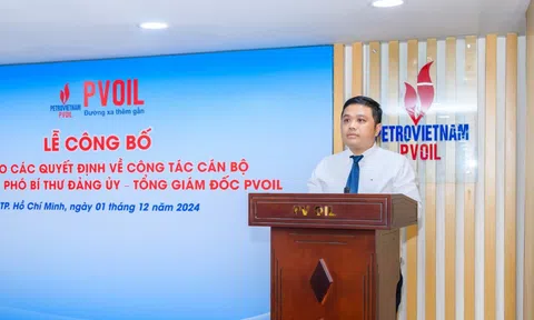 PVOIL bổ nhiệm Tổng Giám đốc mới