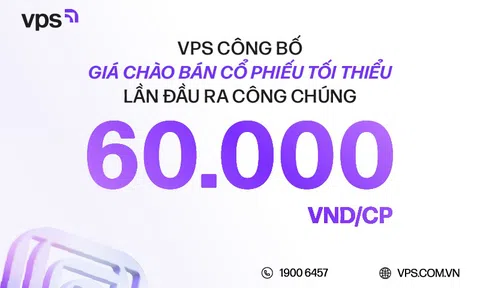 NÓNG: VPS công bố giá IPO 60.000 đồng/cổ phiếu