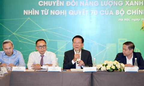 Thể chế hóa Nghị quyết 70: Gỡ nút thắt, mở đường cho năng lượng xanh