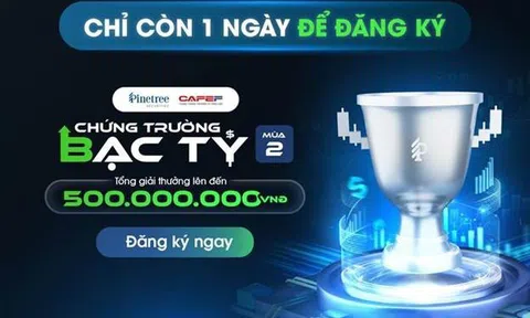 Cơ hội cuối cùng bước vào “Chứng Trường Bạc Tỷ” – nơi thể hiện bản lĩnh của nhà đầu tư chứng khoán