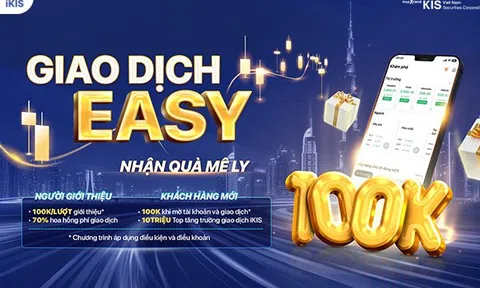 Giao dịch Easy – Nhận quà mê ly cùng Chứng khoán KIS Việt Nam