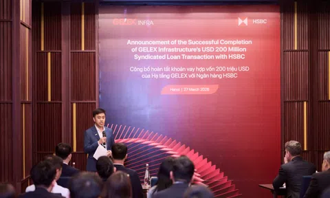 Hạ tầng GELEX hoàn tất khoản vay hợp vốn 200 triệu USD với HSBC