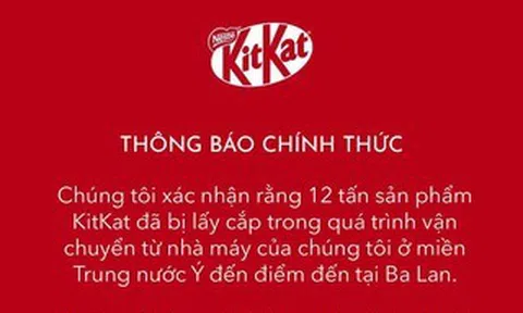 Giải mã làn sóng "báo mất hàng" sau vụ trộm hy hữu 12 tấn socola KitKat