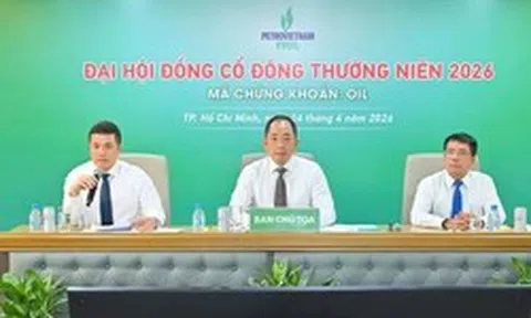 Đại hội đồng cổ đông thường niên 2026: PVOIL thay đổi nhân sự cấp cao, tiếp đà tăng trưởng