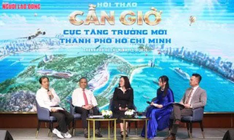 Hội Thảo “Cần Giờ - cực tăng  trưởng mới của TP HCM”: Đánh thức cực tăng trưởng Cần Giờ