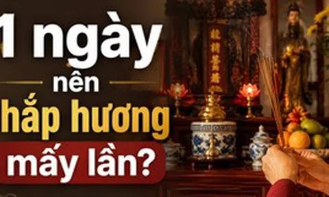 Một ngày nên thắp hương mấy lần?