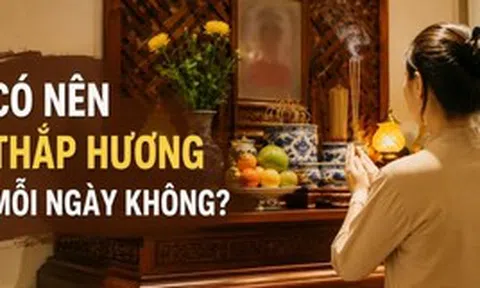Có nên thắp hương mỗi ngày không?