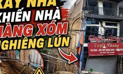 Ngôi nhà nứt toác, nguy cơ sập đổ vì hàng xóm đào móng: Chủ nhà nghẹn ngào vì mới sang sửa “chưa kịp tân gia”