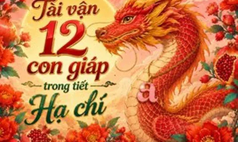 Lời khuyên cho 12 con giáp trong tiết Hạ chí