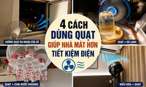 Nhiều người bật điều hòa cả ngày nhưng không biết: Chiếc quạt trong nhà còn có 4 công dụng giúp làm mát hiệu quả và tiết kiệm điện hơn