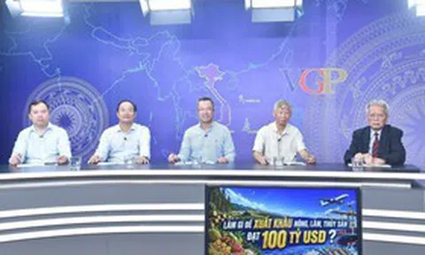 Muốn đạt 100 tỷ USD xuất khẩu, ngành nông nghiệp cần một mô hình mới