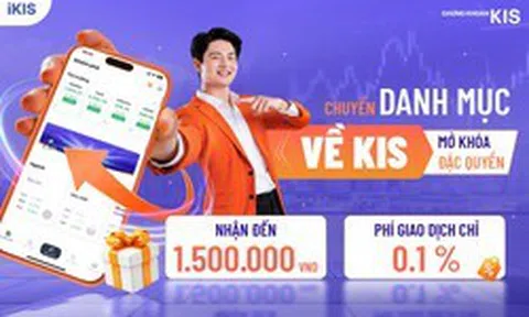 Chuyển danh mục sang KIS, nhận tới 1,5 triệu đồng và phí chỉ 0,1%