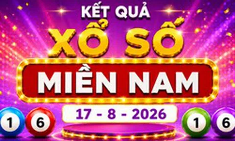 XSMN 17/8 - Kết quả xổ số miền Nam hôm nay 17/8/2026