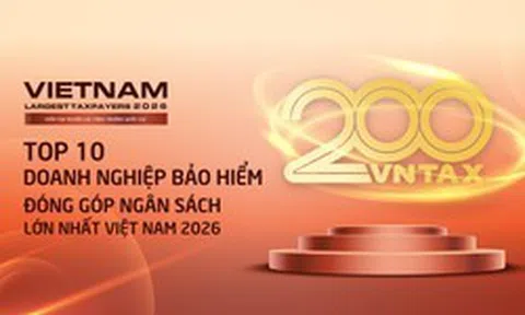 Công bố 10 doanh nghiệp bảo hiểm nộp ngân sách lớn nhất Việt Nam năm 2026: 4 cái tên vượt 1.000 tỷ đồng