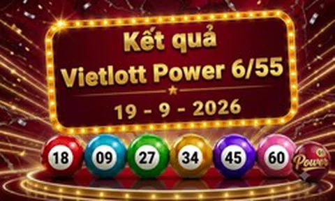 Vietlott 19/9 - Kết quả xổ số Vietlott Power 6/55 hôm nay 19/9/2026