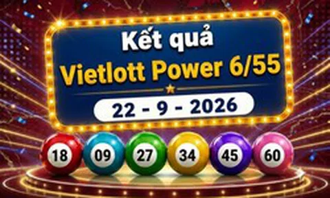 Vietlott 22/9 - Kết quả xổ số Vietlott Power 6/55 hôm nay 22/9/2026