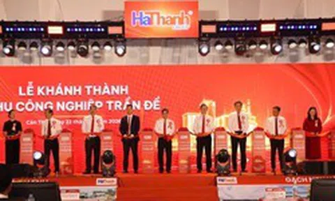 Cần Thơ khánh thành Khu công nghiệp Trần Đề vốn đầu tư hơn 1.230 tỷ đồng
