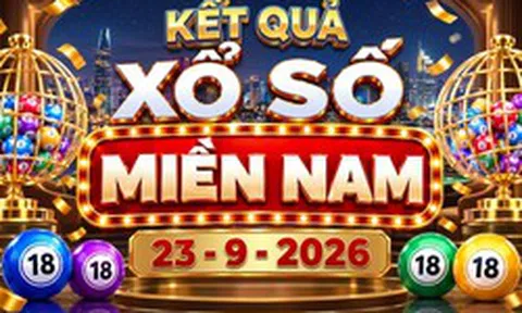 XSMN 23/9 - Kết quả XSMN ngày 23/9/2026 - Xổ số miền Nam ngày 23 tháng 9