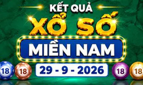 XSMN 29/9 - Kết quả XSMN ngày 29/9/2026 - Xổ số miền Nam ngày 29 tháng 9