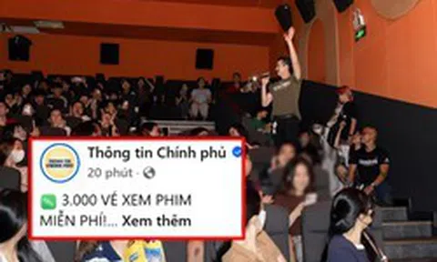 Thông tin Chính phủ tặng 3.000 vé xem phim Việt hot nhất hiện tại, đã quá Tổ quốc ơi!