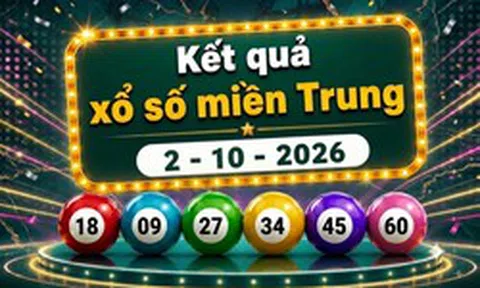 XSMT 2/10 - Kết quả xổ số miền Trung ngày 2 tháng 10