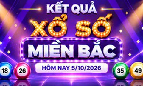 XSMB 5/10 - Kết quả xổ số miền Bắc hôm nay 5/10/2026 - XSMB ngày 5 tháng 10
