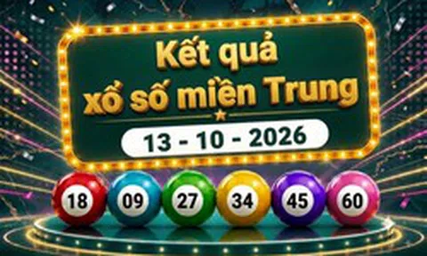XSMT 13/10 - Kết quả xổ số miền Trung hôm nay ngày 13 tháng 10