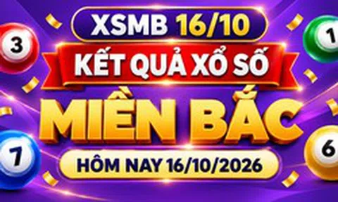 XSMB 16/10 - Kết quả xổ số miền Bắc hôm nay 16/10/2026