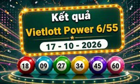 Vietlott 17/10 - Kết quả xổ số Vietlott Power 6/55 ngày 17 tháng 10