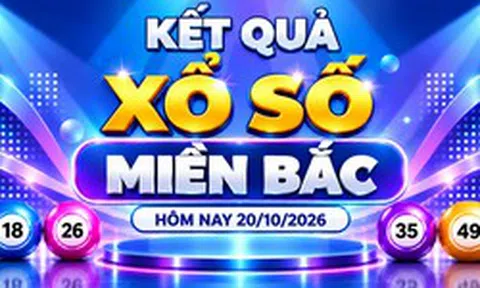 XSMB 20/10 - Kết quả xổ số miền Bắc hôm nay 20/10/2026