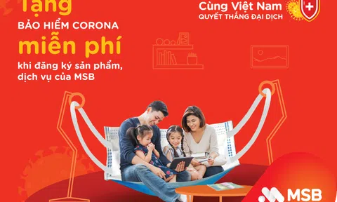 MSB tặng bảo hiểm Corona guard miễn phí cho khách hàng